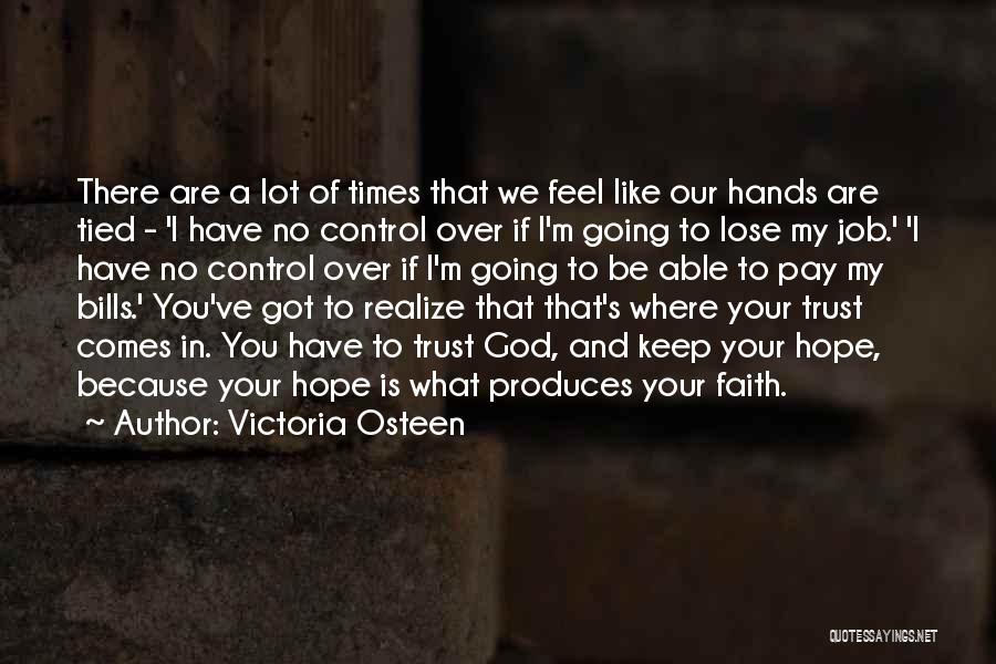 Faith Hope And Trust Quotes By Victoria Osteen