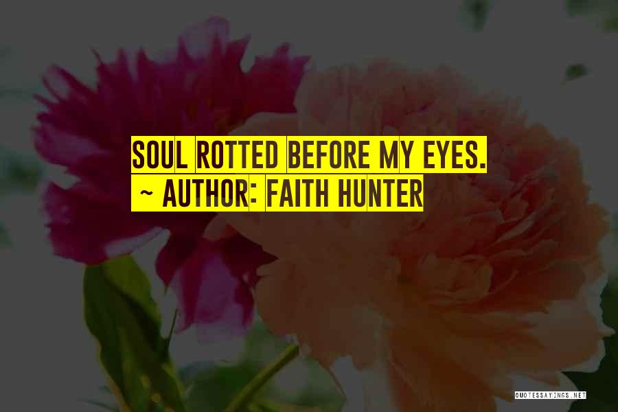 Faith Hunter Quotes 1341667