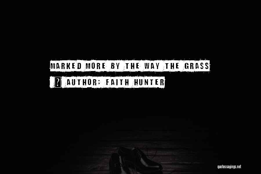 Faith Hunter Quotes 1358384