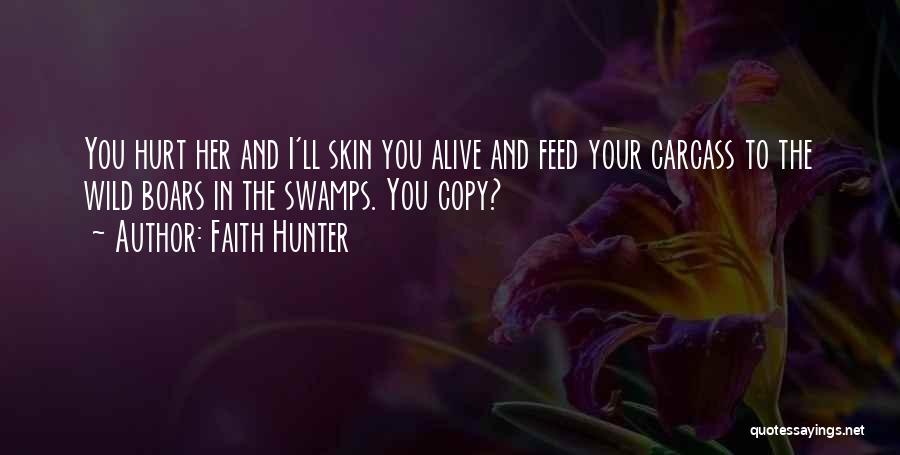 Faith Hunter Quotes 138800