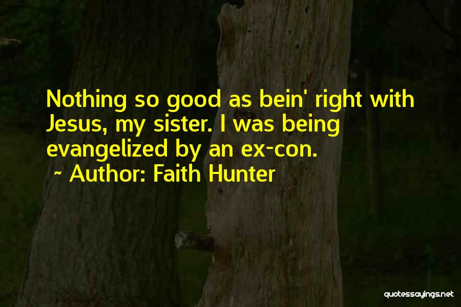 Faith Hunter Quotes 1704507