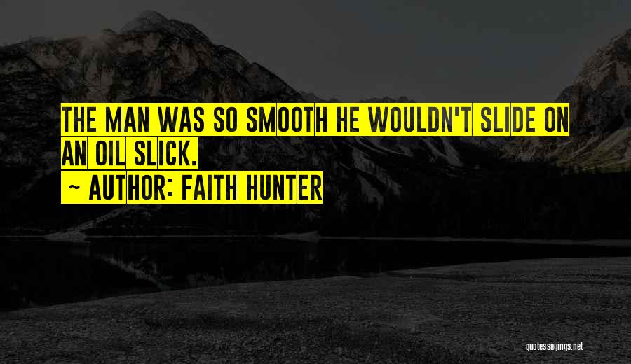 Faith Hunter Quotes 1922581