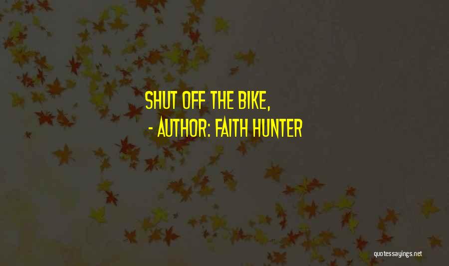 Faith Hunter Quotes 2061643