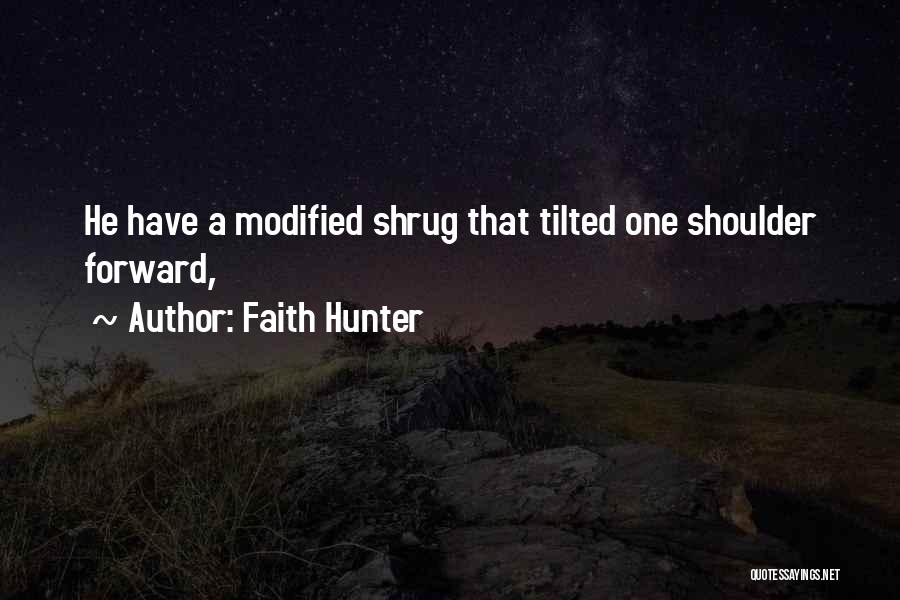 Faith Hunter Quotes 2112740