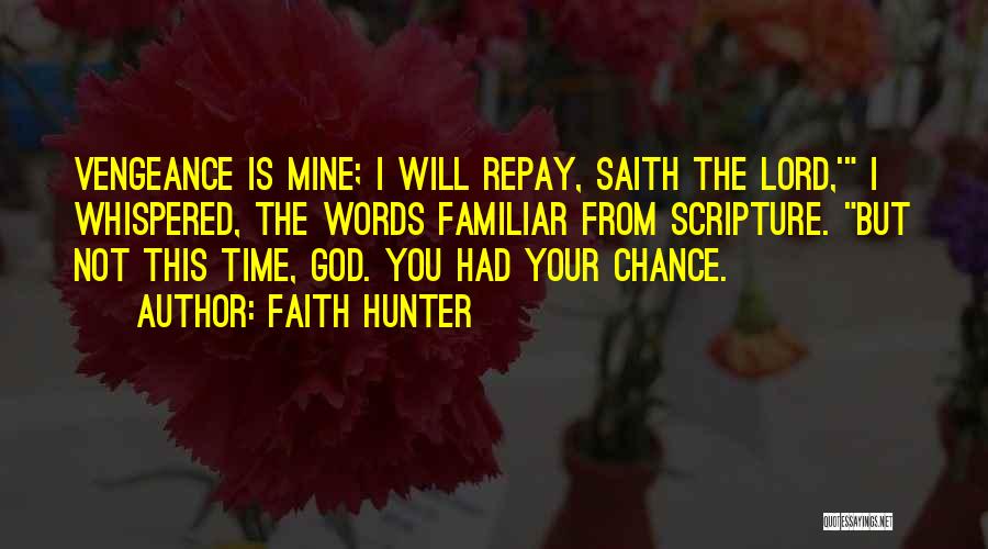 Faith Hunter Quotes 576523