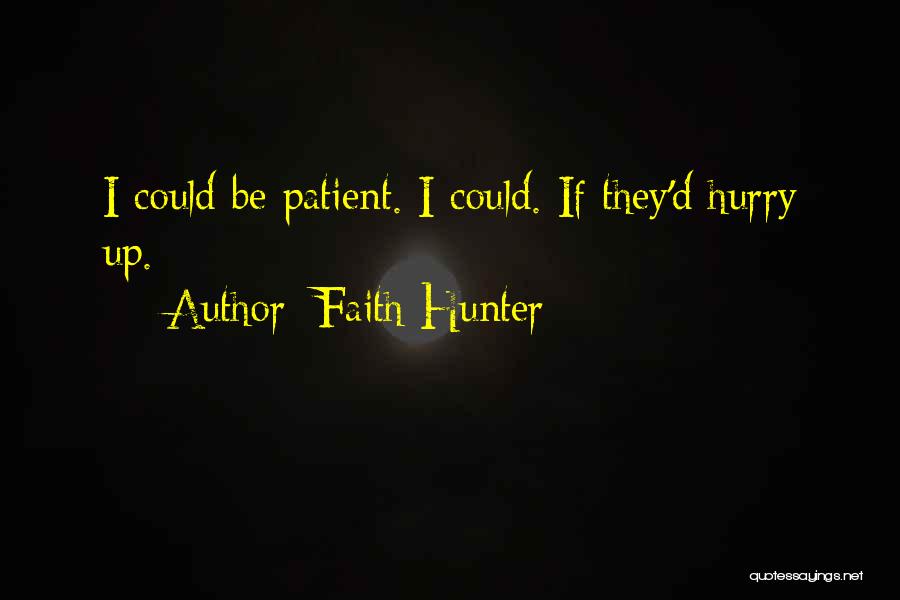 Faith Hunter Quotes 648477