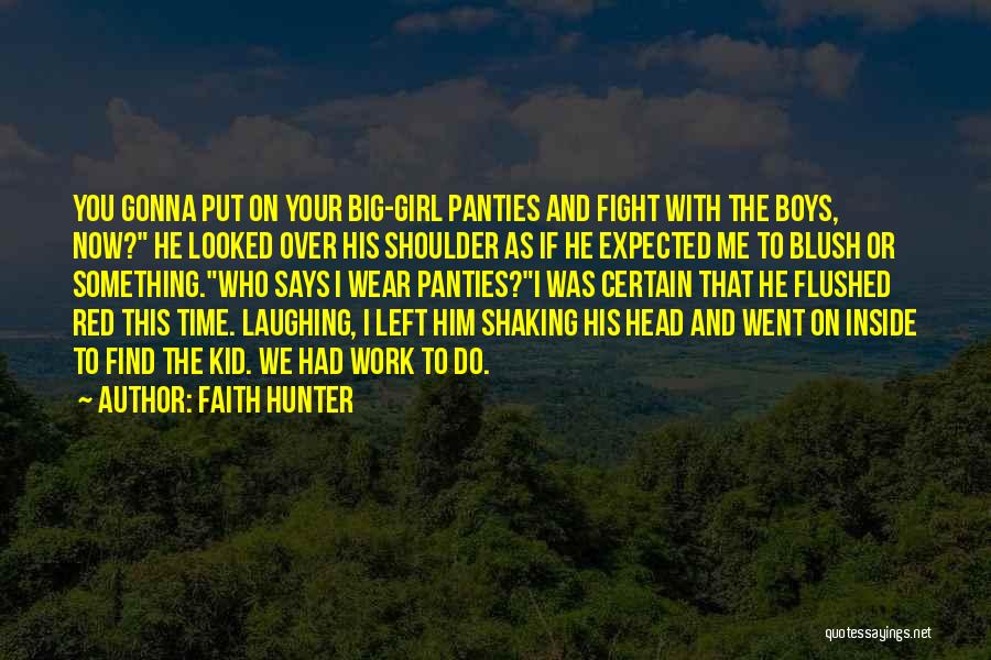 Faith Hunter Quotes 883843