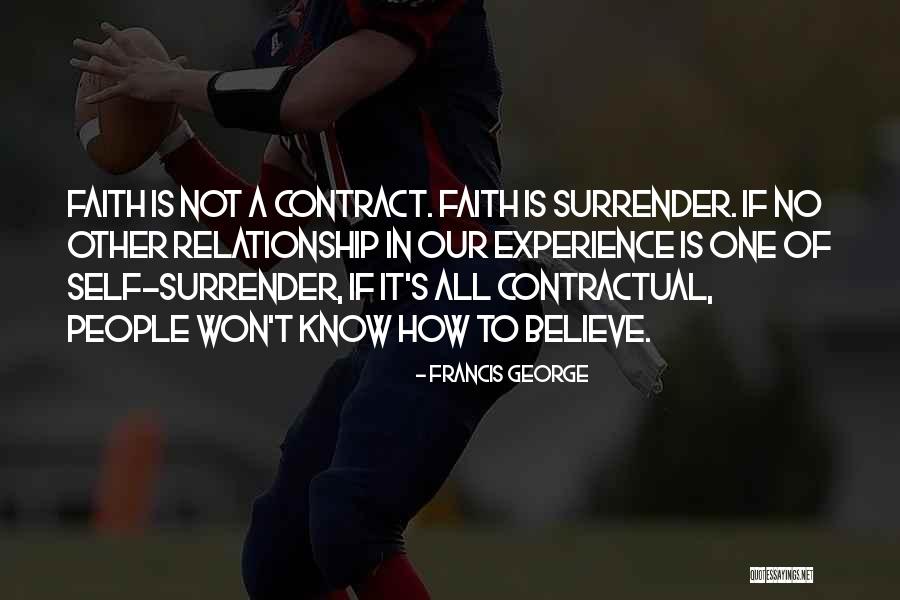 Faith In A Relationship Quotes By Francis George Faith In A Relationship Quotes By Francis George