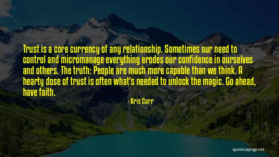 Faith In A Relationship Quotes By Kris Carr Faith In A Relationship Quotes By Kris Carr