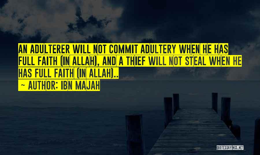 Faith In Allah Quotes By Ibn Majah