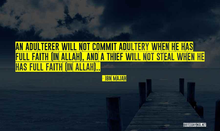 Faith In Allah Quotes By Ibn Majah