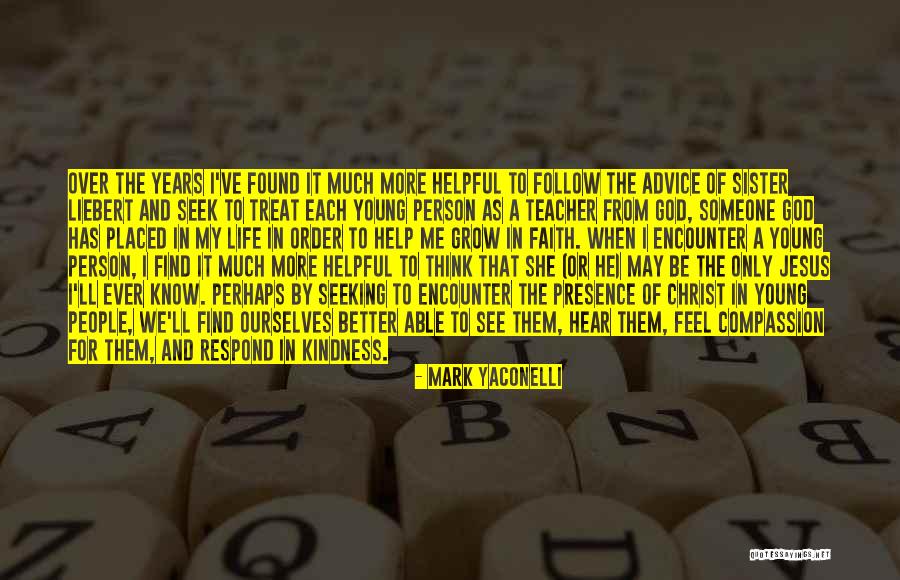 Faith In Christ Quotes By Mark Yaconelli