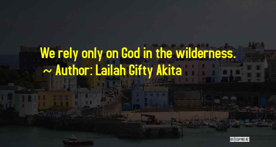 Faith In Dark Times Quotes By Lailah Gifty Akita