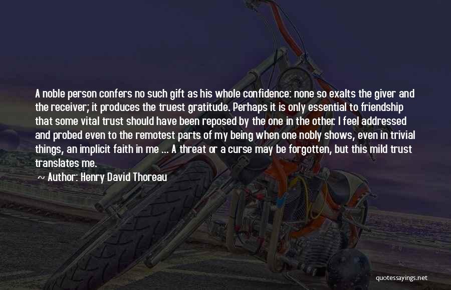 Faith In Friendship Quotes By Henry David Thoreau