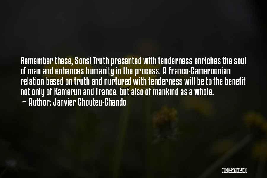 Faith In Friendship Quotes By Janvier Chouteu-Chando