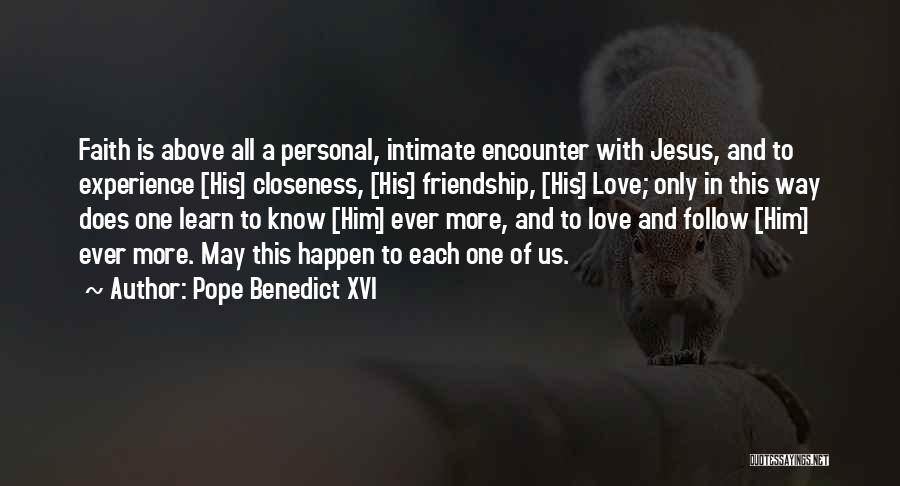 Faith In Friendship Quotes By Pope Benedict XVI