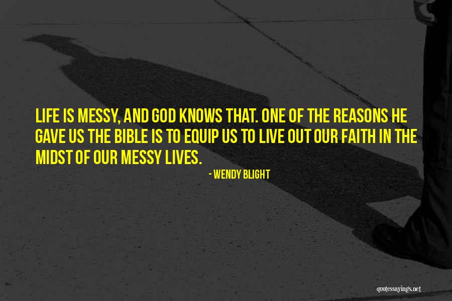Faith In God In The Bible Quotes By Wendy Blight Faith In God In The Bible Quotes By Wendy Blight