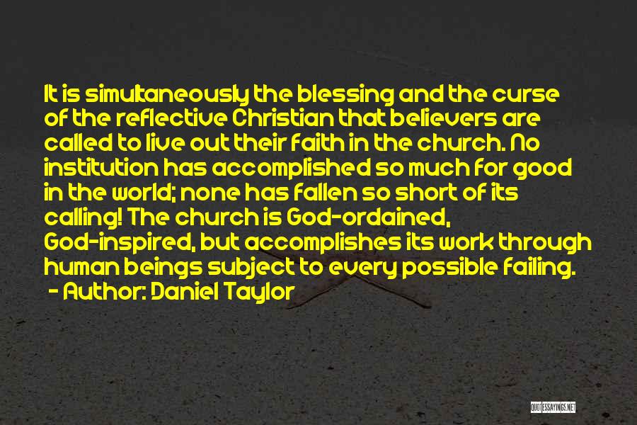 Faith In God Short Quotes By Daniel Taylor