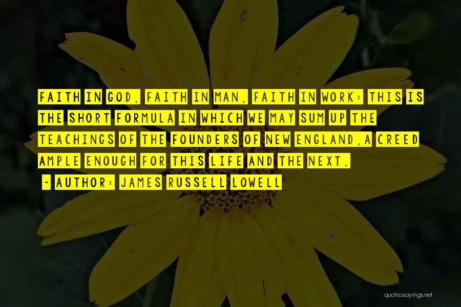 Faith In God Short Quotes By James Russell Lowell