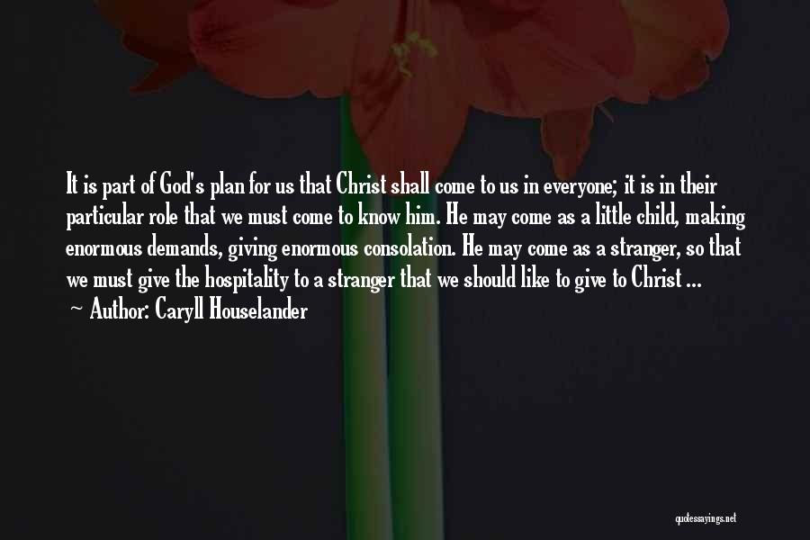 Faith In God's Plan Quotes By Caryll Houselander