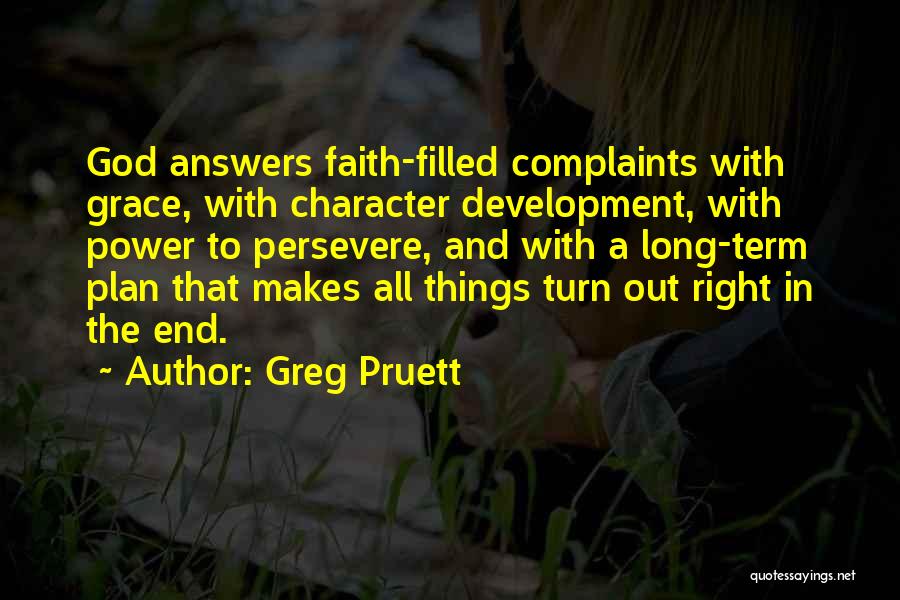 Faith In God's Plan Quotes By Greg Pruett