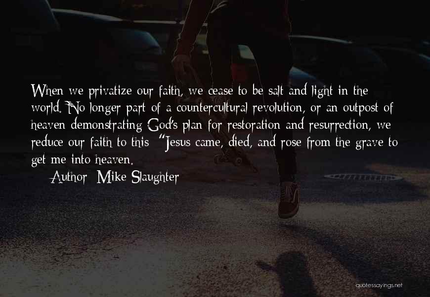 Faith In God's Plan Quotes By Mike Slaughter