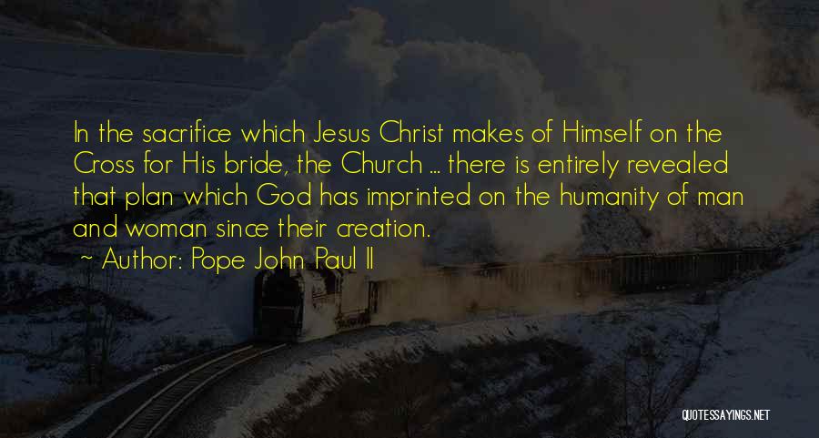 Faith In God's Plan Quotes By Pope John Paul II
