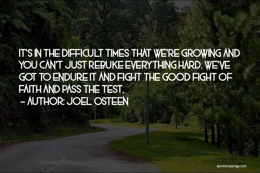 Faith In Hard Times Quotes By Joel Osteen
