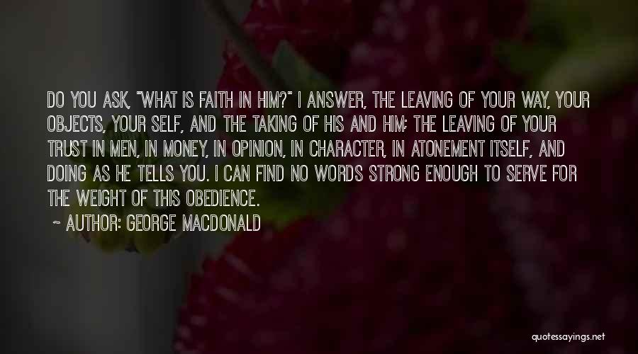 Faith In Him Quotes By George MacDonald