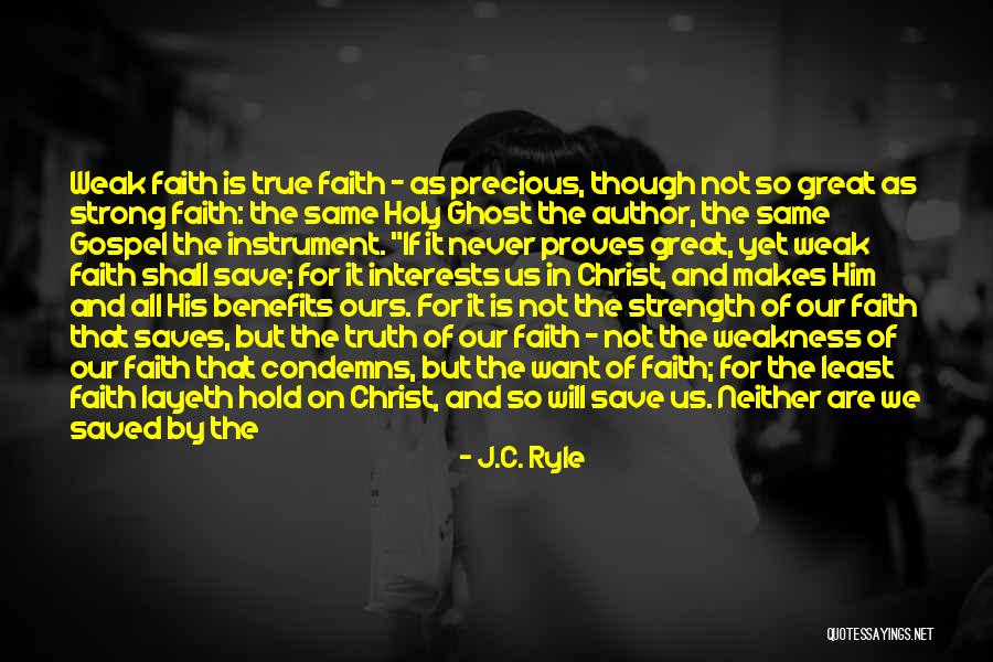 Faith In Him Quotes By J.C. Ryle