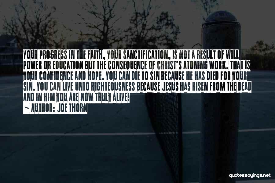 Faith In Him Quotes By Joe Thorn