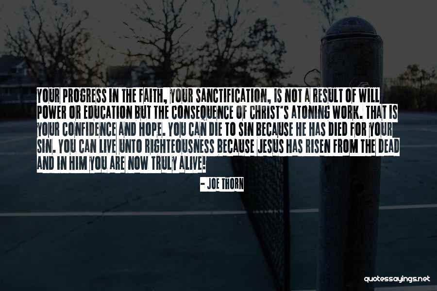 Faith In Him Quotes By Joe Thorn