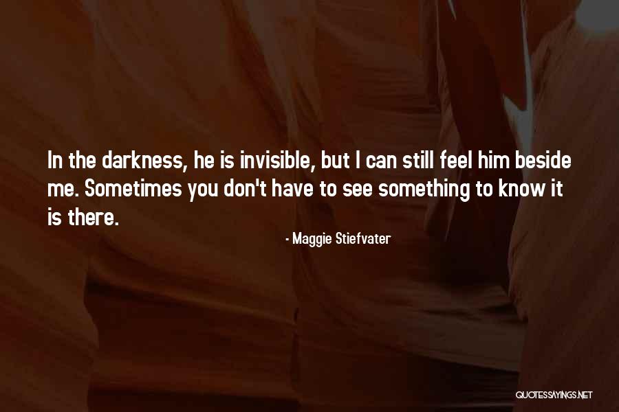 Faith In Him Quotes By Maggie Stiefvater