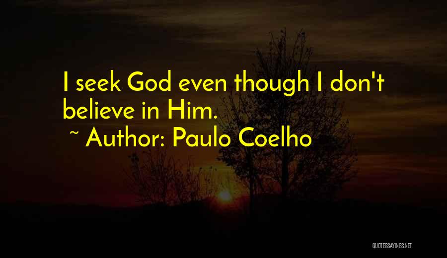 Faith In Him Quotes By Paulo Coelho