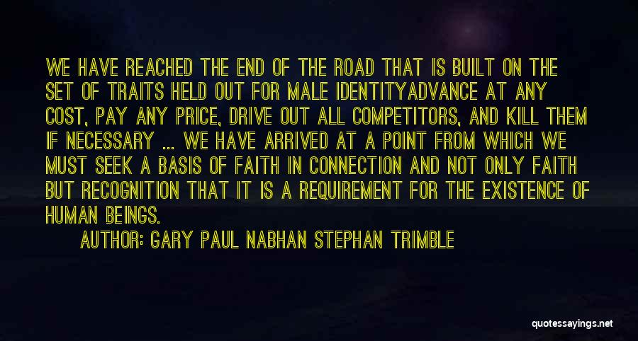 Faith In Humanity Quotes By Gary Paul Nabhan Stephan Trimble