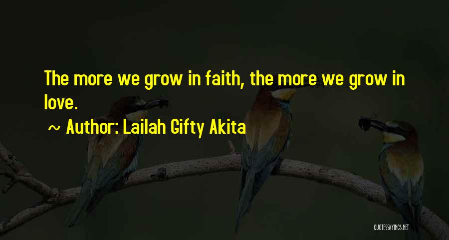 Faith In Humanity Quotes By Lailah Gifty Akita