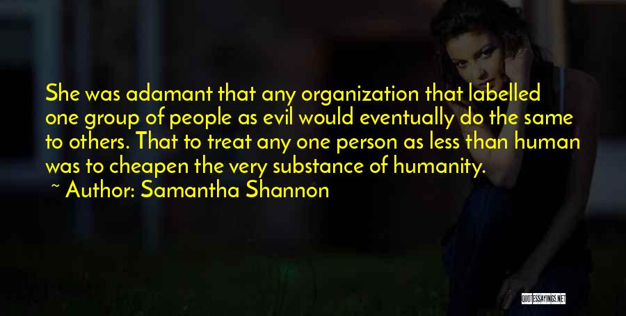 Faith In Humanity Quotes By Samantha Shannon