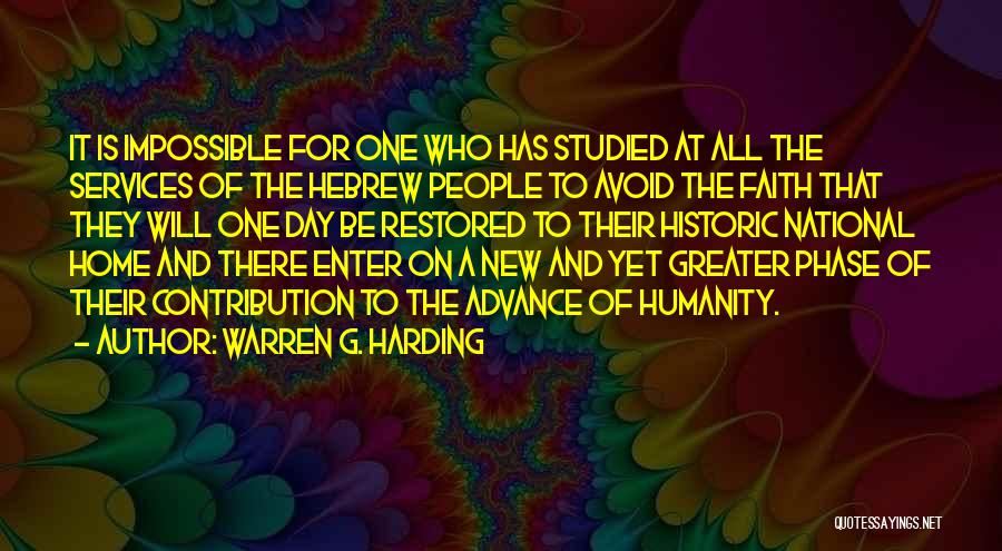 Faith In Humanity Restored Quotes By Warren G. Harding