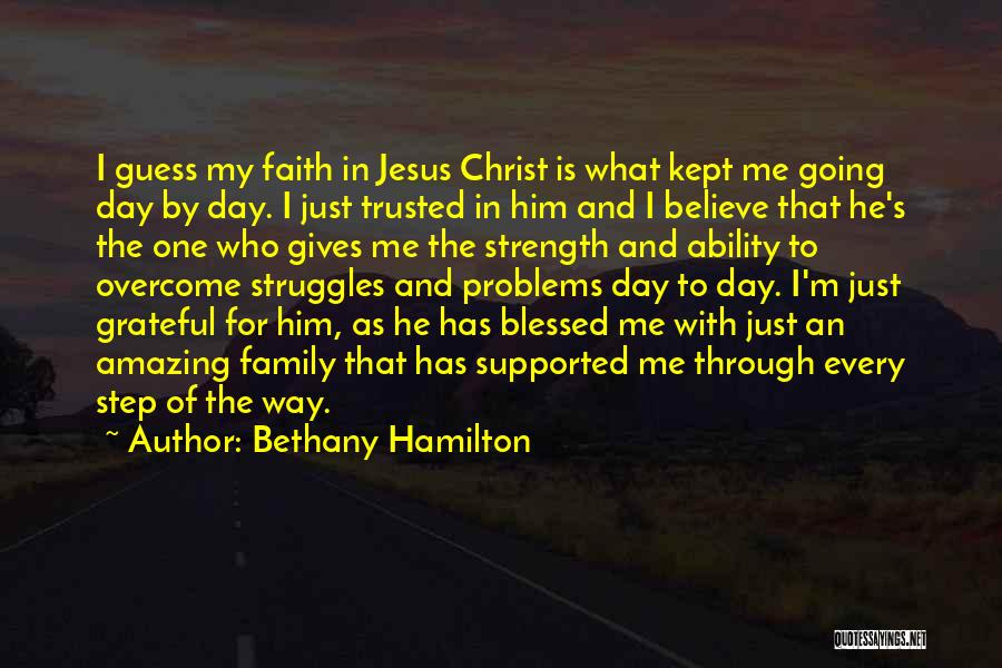 Faith In Jesus Christ Quotes By Bethany Hamilton