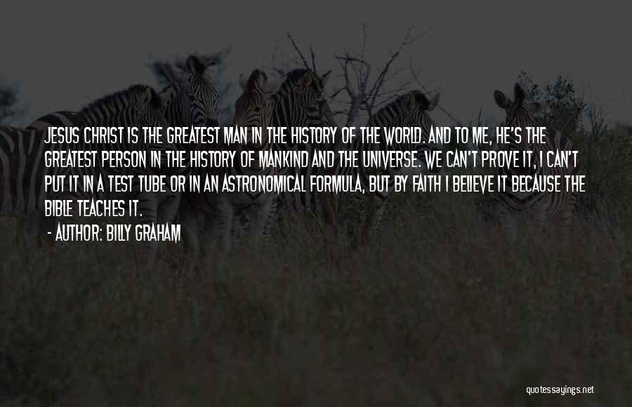 Faith In Jesus Christ Quotes By Billy Graham