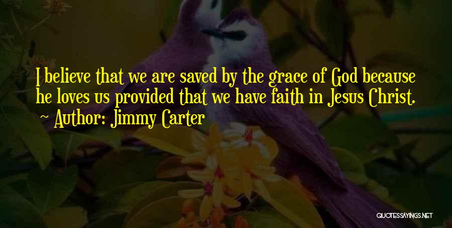 Faith In Jesus Christ Quotes By Jimmy Carter