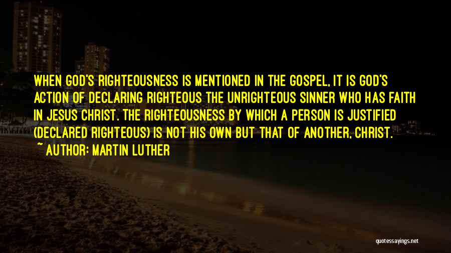 Faith In Jesus Christ Quotes By Martin Luther