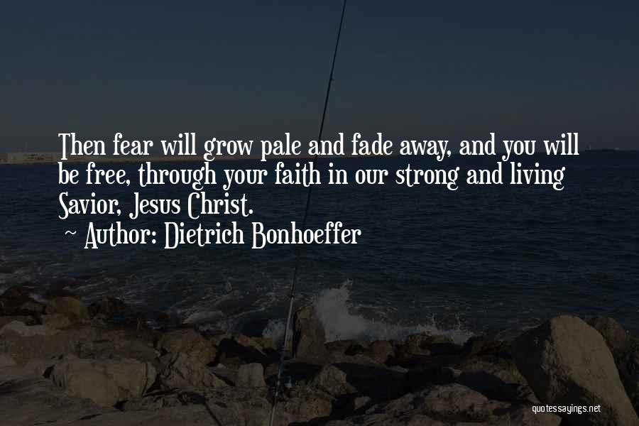 Faith In Jesus Quotes By Dietrich Bonhoeffer