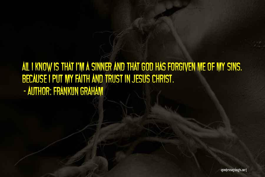 Faith In Jesus Quotes By Franklin Graham