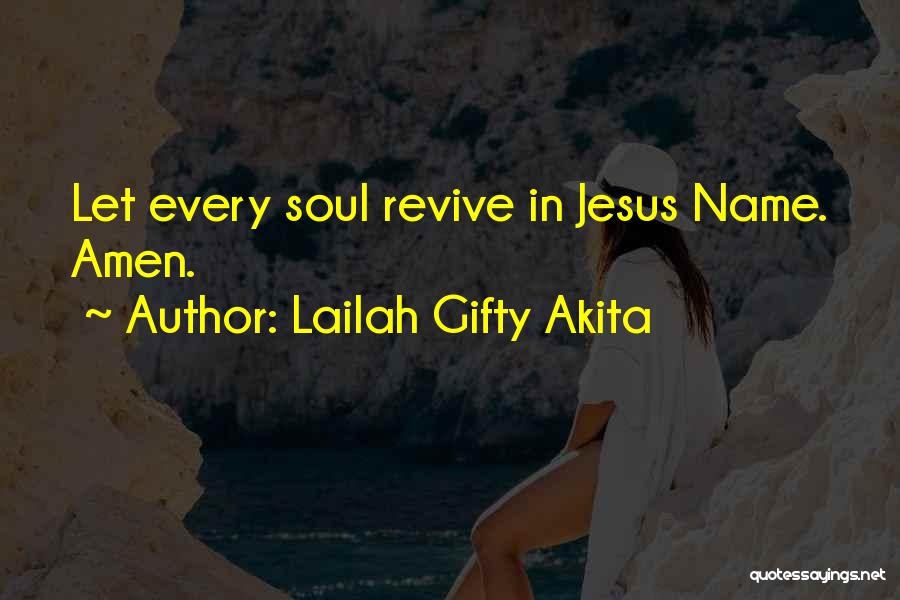 Faith In Jesus Quotes By Lailah Gifty Akita