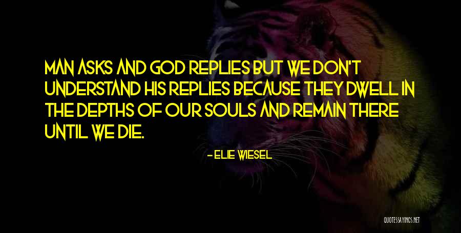 Faith In Night By Elie Wiesel Quotes By Elie Wiesel