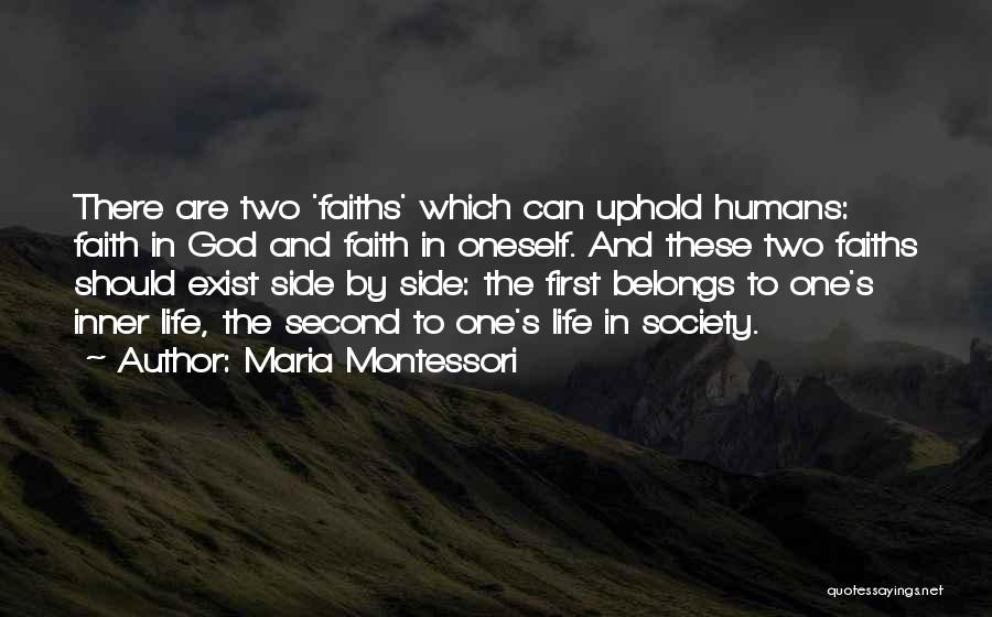 Faith In Oneself Quotes By Maria Montessori