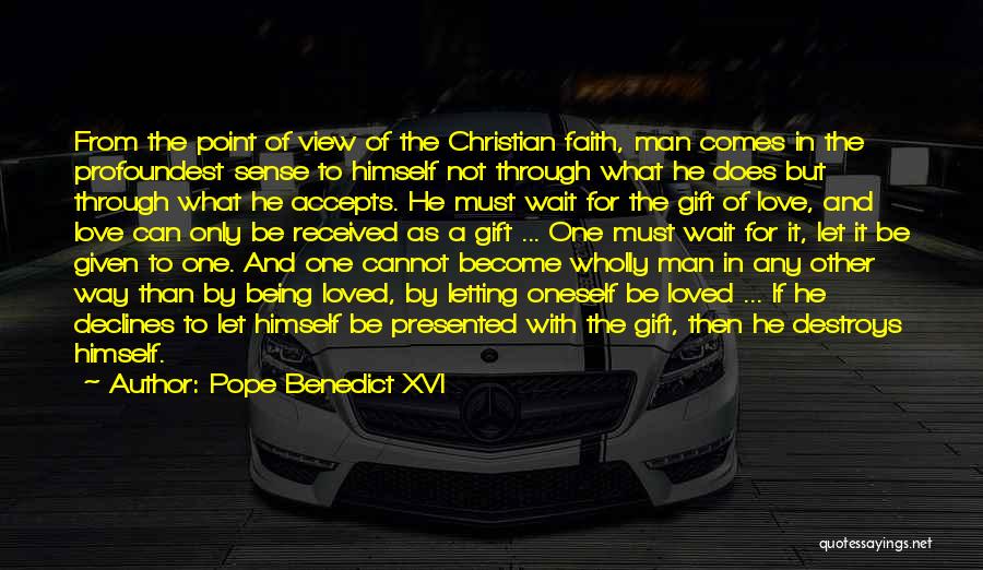 Faith In Oneself Quotes By Pope Benedict XVI