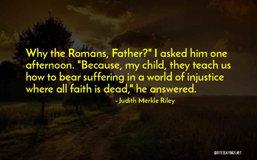 Faith In The Afternoon Quotes By Judith Merkle Riley Faith In The Afternoon Quotes By Judith Merkle Riley
