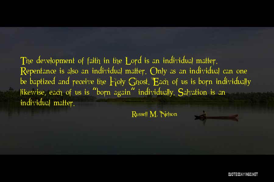 Faith In The Lord Quotes By Russell M. Nelson Faith In The Lord Quotes By Russell M. Nelson